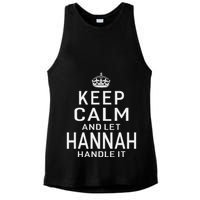 Keep Calm Let Hannah Handle It Funny Gift Name Ladies PosiCharge Tri-Blend Wicking Tank