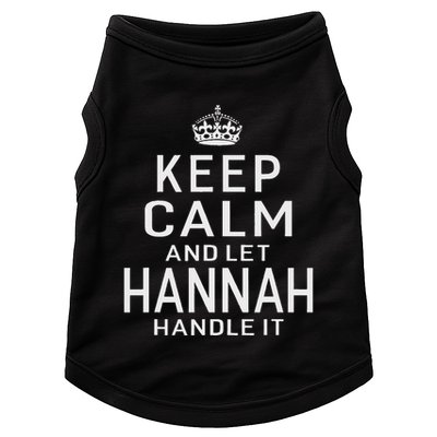 Keep Calm Let Hannah Handle It Funny Gift Name Doggie Tank