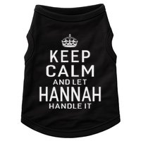 Keep Calm Let Hannah Handle It Funny Gift Name Doggie Tank