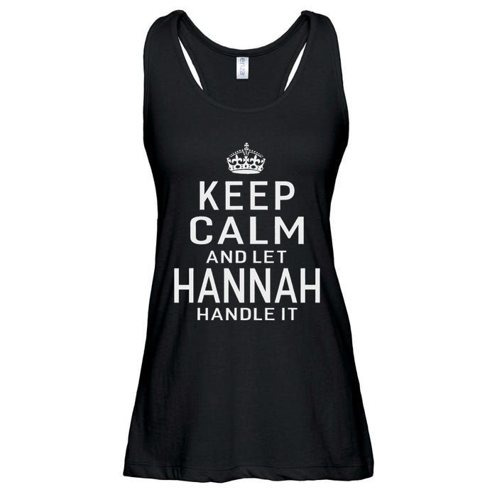 Keep Calm Let Hannah Handle It Funny Gift Name Ladies Essential Flowy Tank