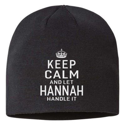 Keep Calm Let Hannah Handle It Funny Gift Name Sustainable Beanie