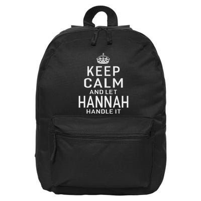 Keep Calm Let Hannah Handle It Funny Gift Name 16 in Basic Backpack
