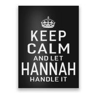 Keep Calm Let Hannah Handle It Funny Gift Name Poster