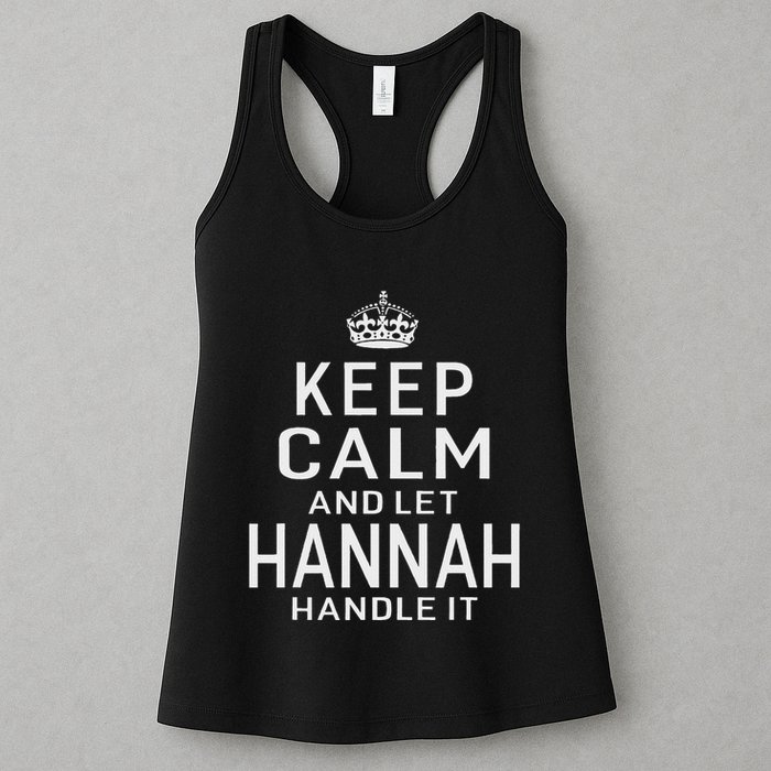Keep Calm Let Hannah Handle It Funny Gift Name Womens Tank Top