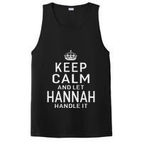 Keep Calm Let Hannah Handle It Funny Gift Name PosiCharge Competitor Tank