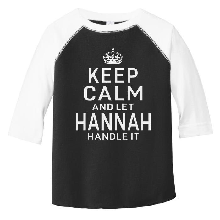 Keep Calm Let Hannah Handle It Funny Gift Name Toddler Fine Jersey T-Shirt