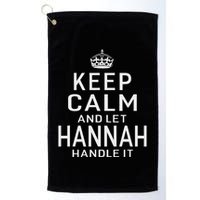 Keep Calm Let Hannah Handle It Funny Gift Name Golf Towel