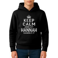 Keep Calm Let Hannah Handle It Funny Gift Name Kids Hoodie