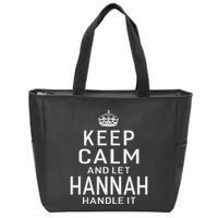 Keep Calm Let Hannah Handle It Funny Gift Name Zip Tote Bag