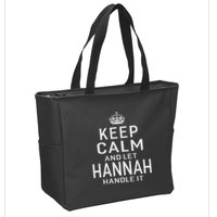 Keep Calm Let Hannah Handle It Funny Gift Name Zip Tote Bag