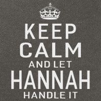 Keep Calm Let Hannah Handle It Funny Gift Name Cotton Canvas Backpack