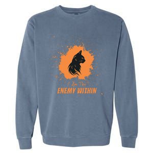 Kamala Comma La Harris Walz 2024 I Am The Enemy Within Garment-Dyed Sweatshirt