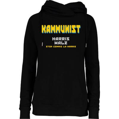 Kammunism Commie La Stop Comrade Kamala Harris Trump 2024 Womens Funnel Neck Pullover Hood