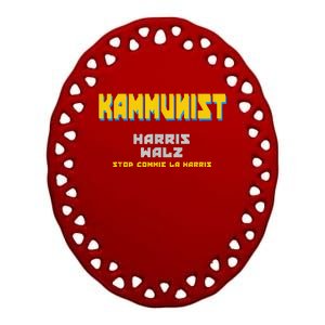 Kammunism Commie La Stop Comrade Kamala Harris Trump 2024 Ceramic Oval Ornament