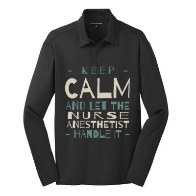 Keep Calm Let Nurse Anesthetist Handle It Crna Professional Gift Silk Touch Performance Long Sleeve Polo