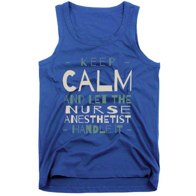 Keep Calm Let Nurse Anesthetist Handle It Crna Professional Gift Tank Top