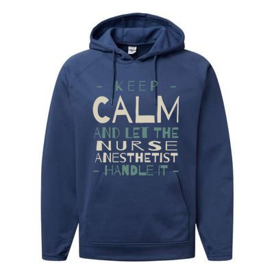 Keep Calm Let Nurse Anesthetist Handle It Crna Professional Gift Performance Fleece Hoodie