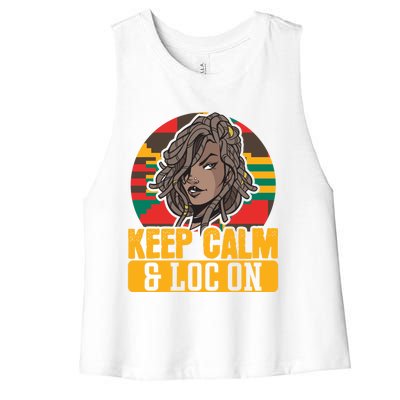 Keep Calm Loc On Black Pride Melanin African American Gift Women's Racerback Cropped Tank