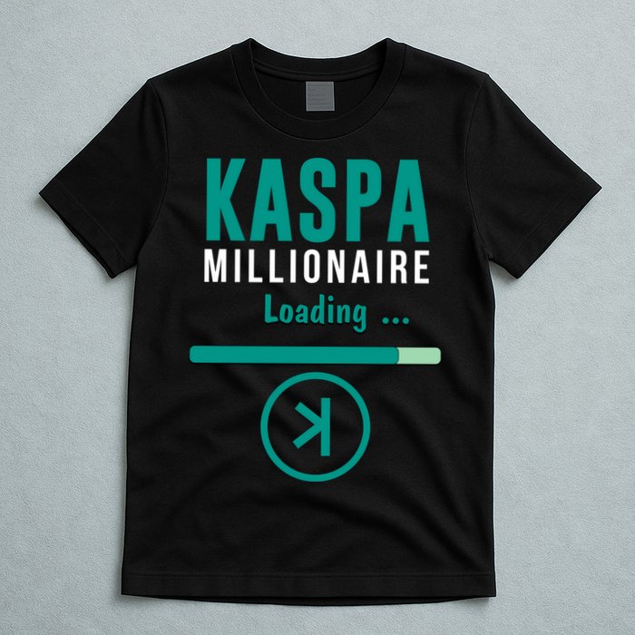 Kaspa Crypto Millionaire Loading Kaspa Miner Digital Bullrun T-Shirt