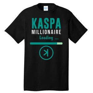 Kaspa Crypto Millionaire Loading Kaspa Miner Digital Bullrun Tall T-Shirt