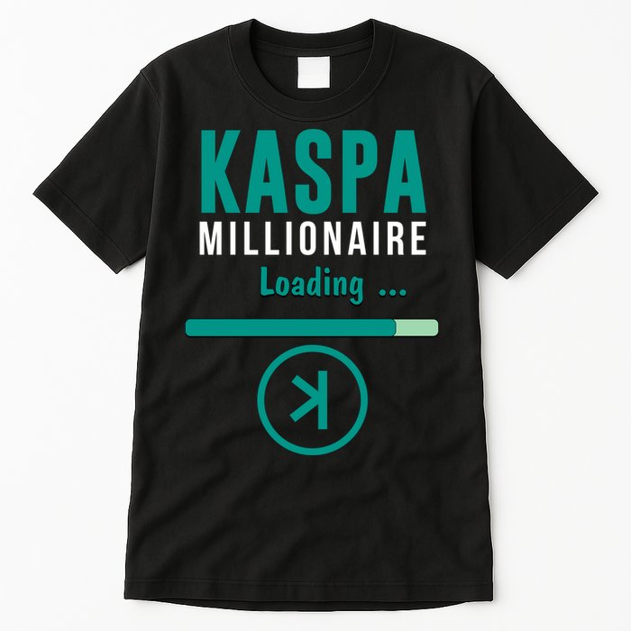 Kaspa Crypto Millionaire Loading Kaspa Miner Digital Bullrun Tall T-Shirt