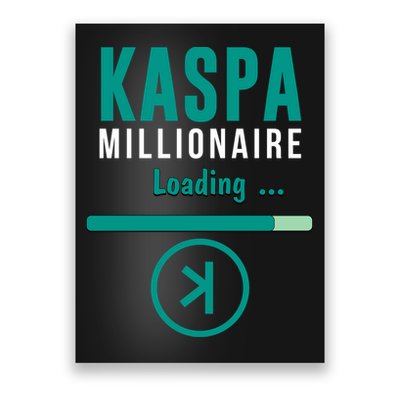 Kaspa Crypto Millionaire Loading Kaspa Miner Digital Bullrun Poster