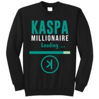 Kaspa Crypto Millionaire Loading Kaspa Miner Digital Bullrun Tall Sweatshirt
