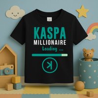 Kaspa Crypto Millionaire Loading Kaspa Miner Digital Bullrun Toddler T-Shirt