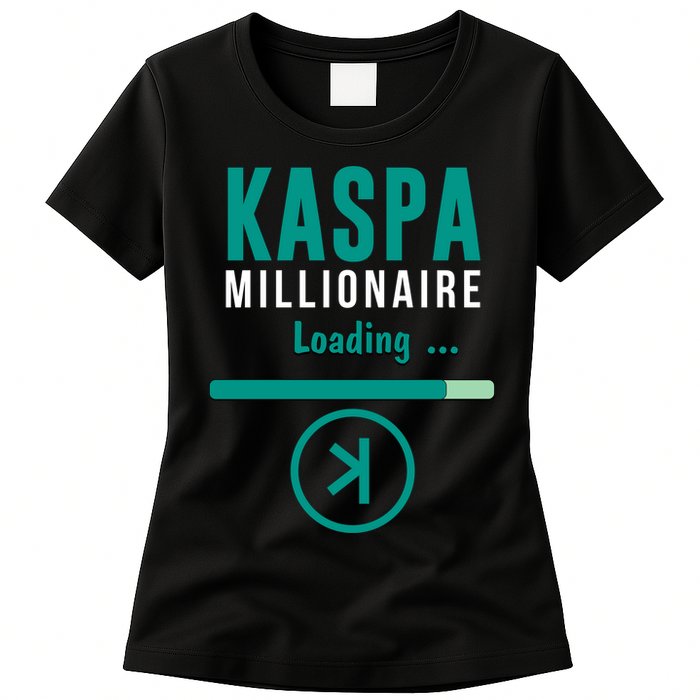 Kaspa Crypto Millionaire Loading Kaspa Miner Digital Bullrun Womens T-Shirt