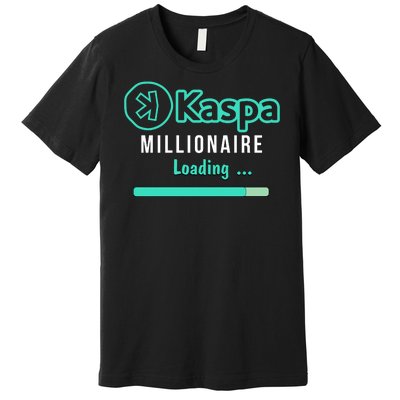 Kaspa Crypto Millionaire Loading Kaspa Miner Crypto Bullrun Premium T-Shirt