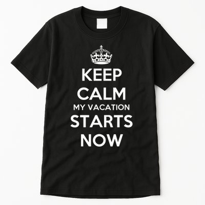Keep Calm My Vacation Starts Now Tall T-Shirt