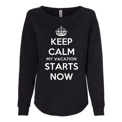 Keep Calm My Vacation Starts Now Womens California Wash Sweatshirt