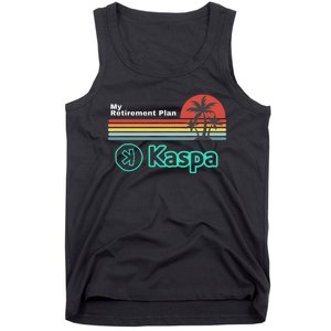 Kaspa Crypto My Retirement Plan Kaspa Miner Kaspa Mining Crypto Bullrun Tank Top