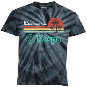 Kaspa Crypto My Retirement Plan Kaspa Miner Kaspa Mining Crypto Bullrun Kids Tie-Dye T-Shirt