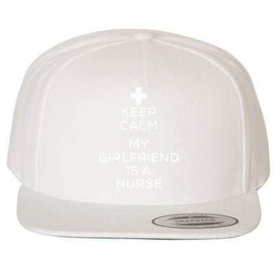 Keep Calm My Girlfriend Is A Nurse for Boyfriend. Wool Snapback Cap