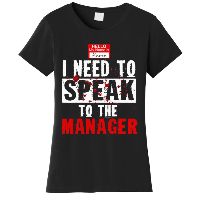 Karen Costume Manager Meme Halloween Outfit Women's T-Shirt