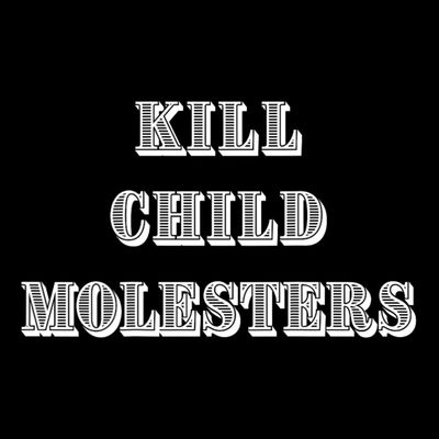 Kill Child Molesters ChildrenS Protection Statement T-Shirt