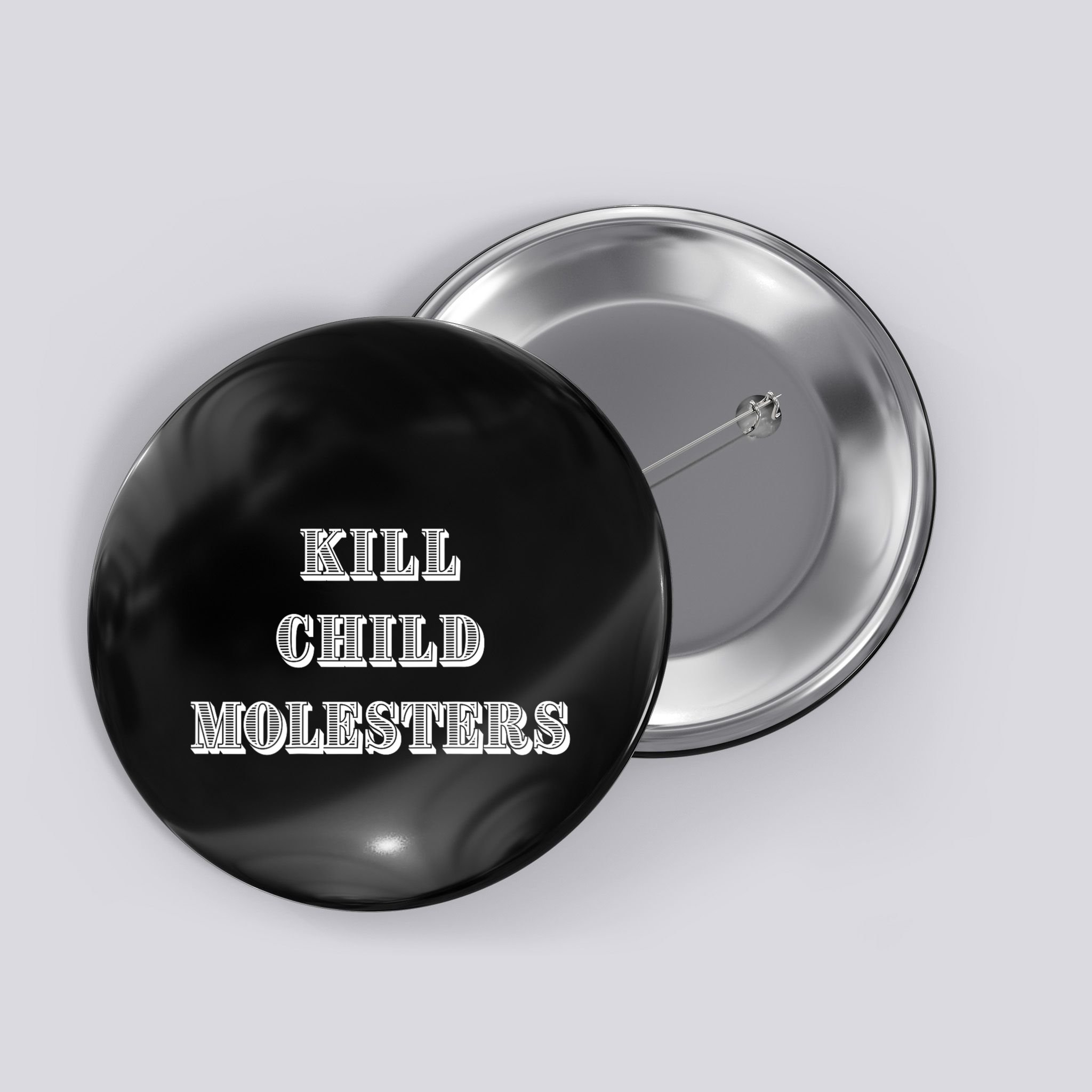 Kill Child Molesters ChildrenS Protection Statement Button