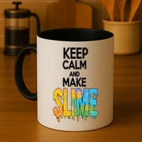 Keep Calm And Make Slime Mug