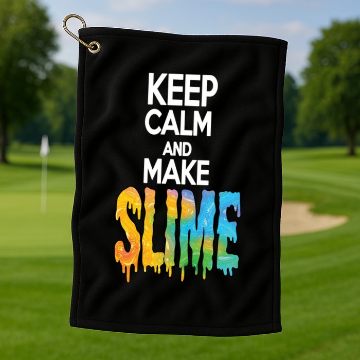 Keep Calm And Make Slime Golf Towel