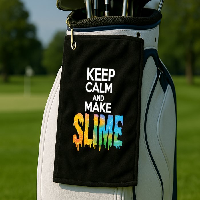 Keep Calm And Make Slime Golf Towel