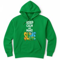 Keep Calm And Make Slime Hoodie