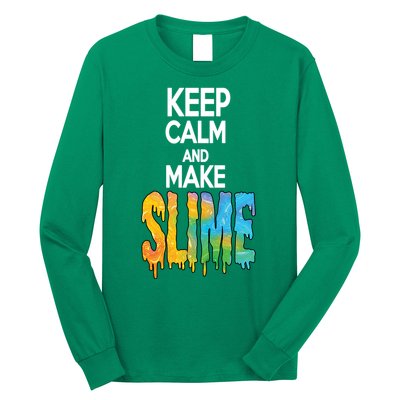 Keep Calm And Make Slime Long Sleeve Shirt