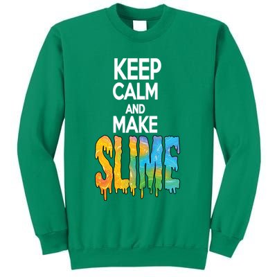 Keep Calm And Make Slime Sweatshirt