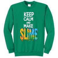 Keep Calm And Make Slime Sweatshirt