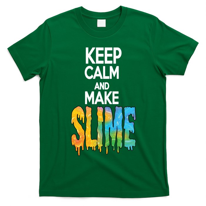 Keep Calm And Make Slime T-Shirt