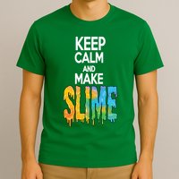 Keep Calm And Make Slime T-Shirt