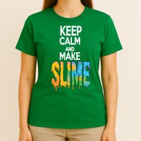 Keep Calm And Make Slime T-Shirt