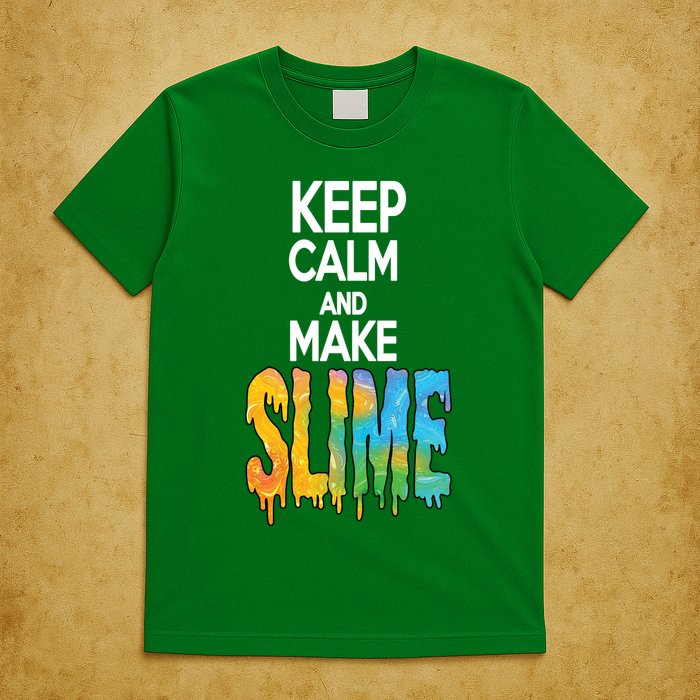 Keep Calm And Make Slime T-Shirt
