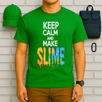 Keep Calm And Make Slime T-Shirt